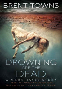 Brent Towns — Drowning are the Dead