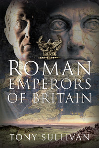 Tony Sullivan — The Roman Emperors of Britain