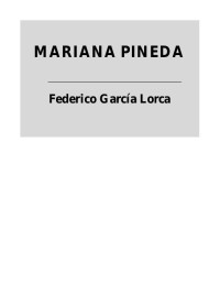 Federico García Lorca — Mariana Pineda