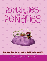 Louise van Niekerk — Reenboogrant Tieners 1: Partyties en penaries (Afrikaans Edition)