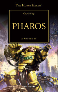 Guy Haley — Pharos. El ocaso de la luz