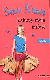 Sophie Kinsella — Zakupy moja miłość