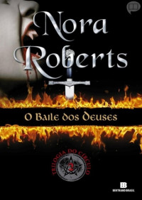 Nora Roberts — Trilogia do circulo 02 - O Baile dos Deuses