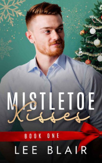 Lee Blair — Mistletoe Kisses