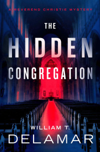 William T. Delamar — The Hidden Congregation