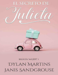 Dylan Martins & Janis Sandgrouse — El secreto de Julieta