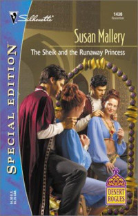 Susan Mallery [Mallery, Susan] — The Sheik and the Runaway Princess