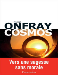 Michel Onfray — Cosmos