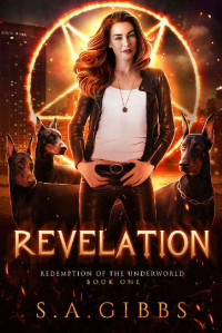 S.A. Gibbs — Revelation (Redemption of the Underworld)