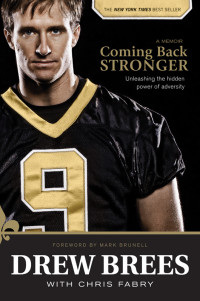 Drew Brees;Chris Fabry; — Coming Back Stronger