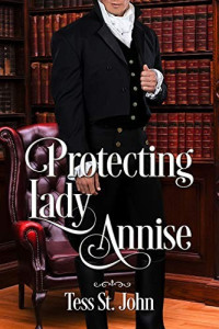 Tess St. John — Protecting Lady Annise