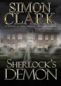 Simon Clark — Sherlock's Demon (A Byron Makangelo Thriller Book 2)