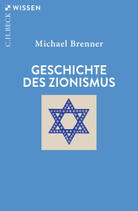 Michael Brenner; — Geschichte des Zionismus