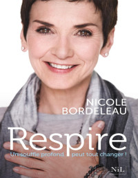 Nicole Bordeleau — Respire