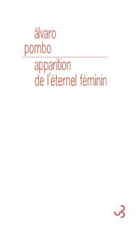 Alvaro Pombo [Pombo, Alvaro] — Apparition de l'éternel féminin