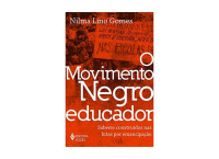 Nilma Lino Gomes — O Movimento Negro Educador