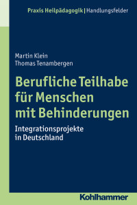 Martin Klein, Thomas Tenambergen — Berufliche Teilhabe für Menschen mit Behinderungen