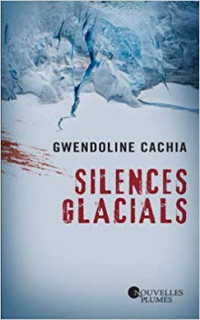 Gwendoline Cachia — Silences glacials