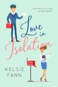 Kelsie Fann [Fann, Kelsie] — Love In Isolation