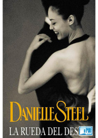 Danielle Steel — La rueda del deseo