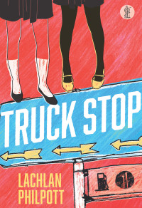 Lachlan Philpott — Truck Stop