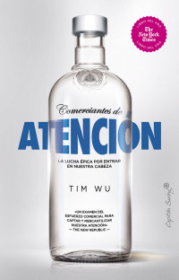 Tim Wu — Comerciantes de atención