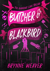 Brynne Weaver — Butcher & Blackbird