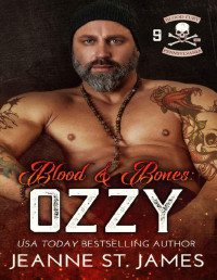 Jeanne St. James — Blood & Bones: Ozzy (Blood Fury MC Book 9)