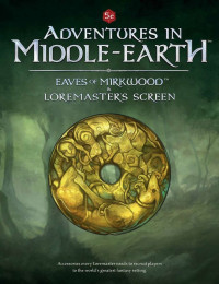 Jon Hodgson — Adventures in Middle-Earth - The Eaves of Mirkwood & Loremaster's Screen