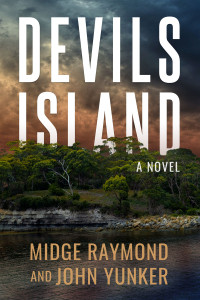 Midge Raymond & John Yunker — Devils Island