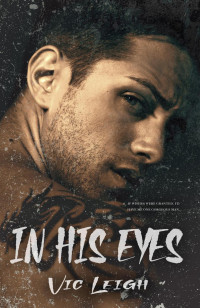 Vic Leigh — In His Eyes