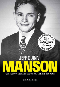 Guinn, Jeff — Manson, a biografia