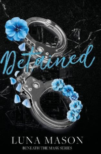 Luna Mason — Detained. A Dark Mafia Romance / Detenido. Un oscuro romance mafioso