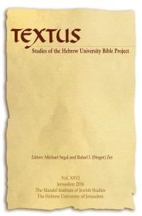 Dr Michael Segal — Textus Vol. XXVI: Studies of the Hebrew University Bible Project