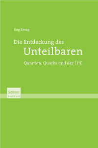 Unknown — JoÌrg_Resag_Die_Entdeckung_des_Unteilbaren_Quanten,_Quarks_und_der