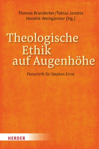 Thomas Brandecker/Tobias Janotta/Hendrik Weingärtner (Hg.) — Theologische Ethik auf Augenhöhe