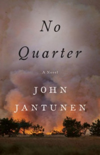 John Jantunen — No Quarter