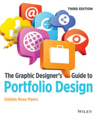 Debbie Rose Myers — The Graphic Designer's Guide to Portfolio Design