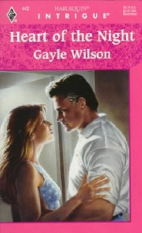 Gayle Wilson [Wilson, Gayle] — Heart of the Night