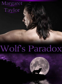 Taylor, Margaret — Wolf's Paradox (The Layren Series)