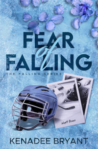 Kenadee Bryant — Fear of Falling