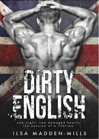 Ilsa Madden-Mills — Dirty English