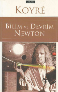 Alexandre Koyre — Newton - Bilim ve Devrim