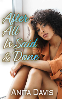 Anita Davis — After All Is Said & Done