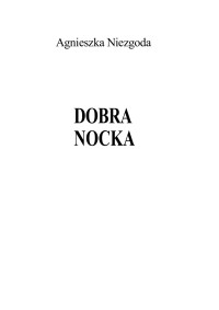 Niezgoda Agnieszka — dobranocka