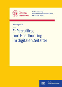 Henning Rauls — E-Recruiting und Headhunting im digitalen Zeitalter