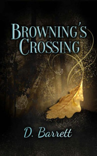 Dorothy Barrett — Browning's Crossing (The Browning Series Book 1)