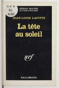 Jean-Louis Lafitte — La tête au soleil