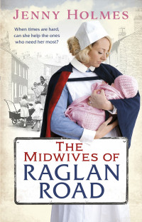 Jenny Holmes — The Midwives of Raglan Road