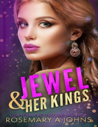 Rosemary A Johns — Jewel & Her Kings (Pack Bonds Book 4)